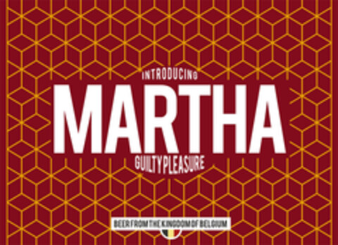 INTRODUCING MARTHA GUILTY PLEASURE BEER FROM THE KINGDOM OF BELGIUM Logo (EUIPO, 16.12.2020)