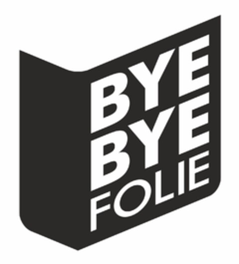 BYE BYE FOLIE Logo (EUIPO, 27.04.2021)