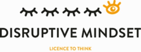 + DISRUPTIVE MINDSET LICENCE TO THINK Logo (EUIPO, 22.08.2022)
