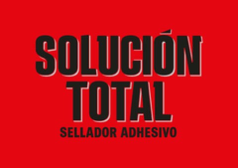 SOLUCIÓN TOTAL SELLADOR ADHESIVO Logo (EUIPO, 02.08.2023)