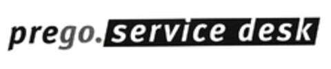 prego.service desk Logo (EUIPO, 03/26/2007)