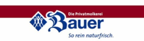 Die Privatmolkerei Bauer So rein naturfrisch Logo (EUIPO, 07.05.2008)