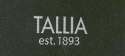 TALLIA est. 1893 Logo (EUIPO, 02.10.2009)