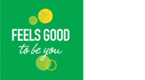 FEELS GOOD TO BE YOU Logo (EUIPO, 08.12.2014)