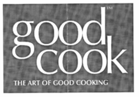 good cook THE ART OF GOOD COOKING Logo (EUIPO, 15.08.2000)