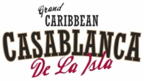 Grand CARIBBEAN CASABLANCA De La Isla Logo (EUIPO, 12.09.2014)