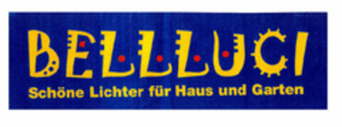 BELLLUCI Schöne Lichter für Haus und Garten Logo (EUIPO, 03/15/2001)