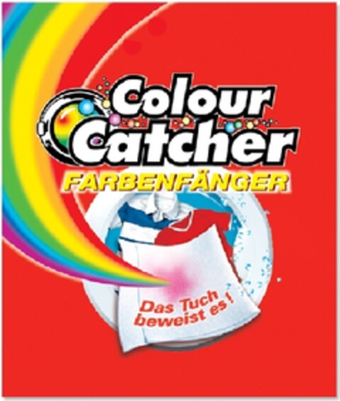 COLOUR CATCHER FARBENFÄNGER Das Tuch beweist es! Logo (EUIPO, 15.10.2010)