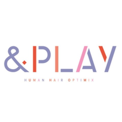 & PLAY HUMAN HAIR OPTIMIX Logo (EUIPO, 03.07.2018)