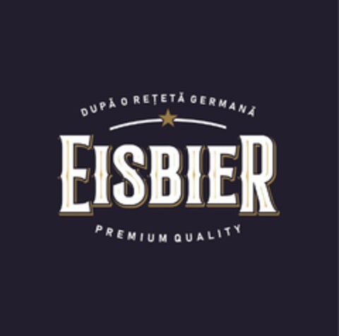 EISBIER DUPĂ O REȚETĂ GERMANĂ PREMIUM QUALITY Logo (EUIPO, 10.08.2021)