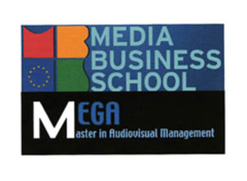 MEDIA BUSINESS SCHOOL MEGA Master in Audiovisual Management Logo (EUIPO, 21.04.2005)