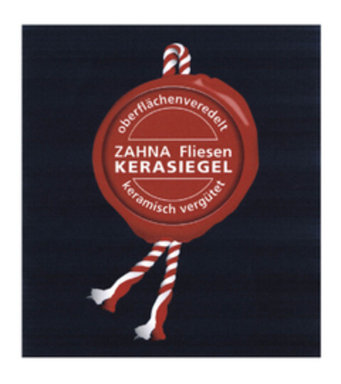 ZAHNA Fliesen KERASIEGEL oberflächenveredelt keramisch vergütet Logo (EUIPO, 11/27/2006)