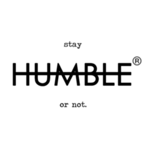 stay HUMBLE or not Logo (EUIPO, 05.01.2018)