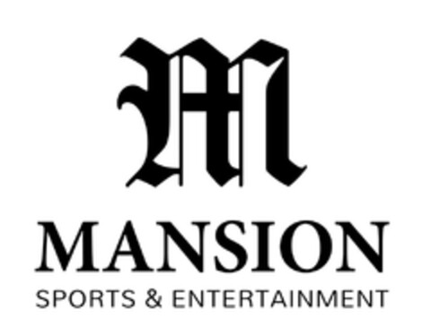 M MANSION SPORTS & ENTERTAINMENT Logo (EUIPO, 26.12.2023)