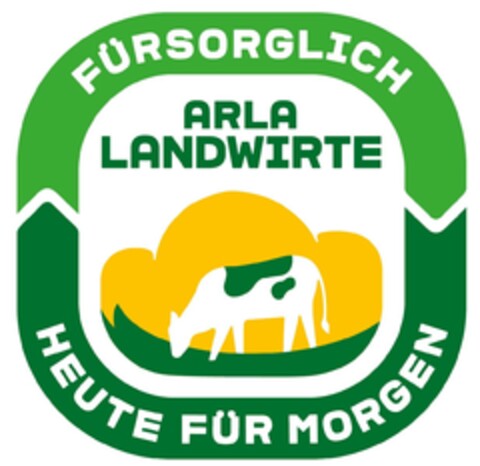 ARLA LANDWIRTE - FÜRSORGLICH HEUTE FÜR MORGEN Logo (EUIPO, 01/30/2024)