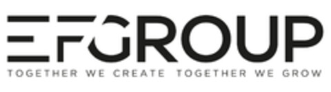 EFGROUP TOGETHER WE CREATE TOGETHER WE GROW Logo (EUIPO, 15.06.2021)