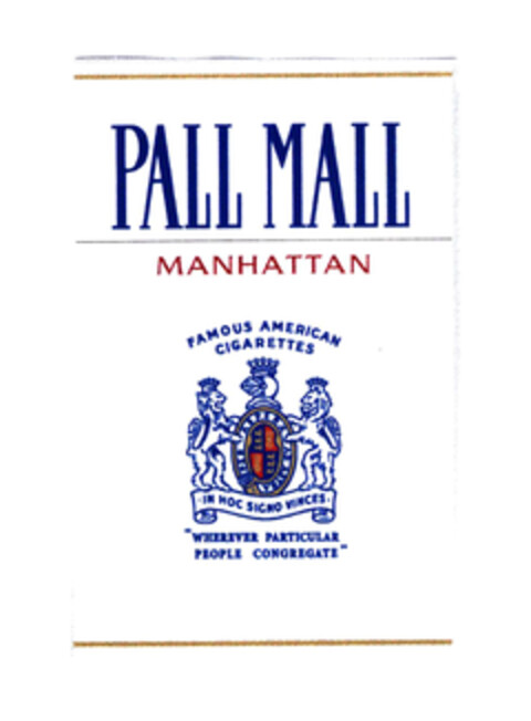 PALL MALL MANHATTAN FAMOUS AMERICAN CIGARETTES "WHEREVER PARTICULAR PEOPLE CONGREGATE" Logo (EUIPO, 09/22/2003)