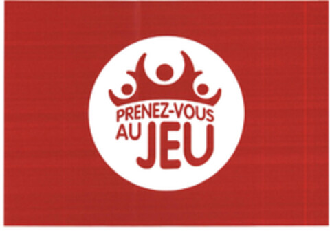 PRENEZ-VOUS AU JEU Logo (EUIPO, 30.11.2011)