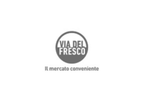 VIA DEL FRESCO Il mercato conveniente Logo (EUIPO, 02/03/2017)