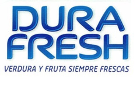 DURA FRESH VERDURA Y FRUTA SIEMPRE FRESCAS Logo (EUIPO, 04/15/2020)