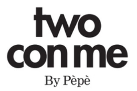 TWO CON ME By Pèpè Logo (EUIPO, 06/01/2022)