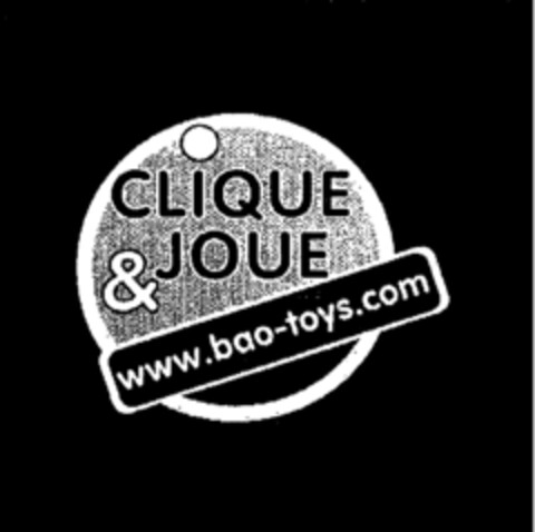 CLIQUE & JOUE www.bao-toys.com Logo (EUIPO, 26.01.2001)