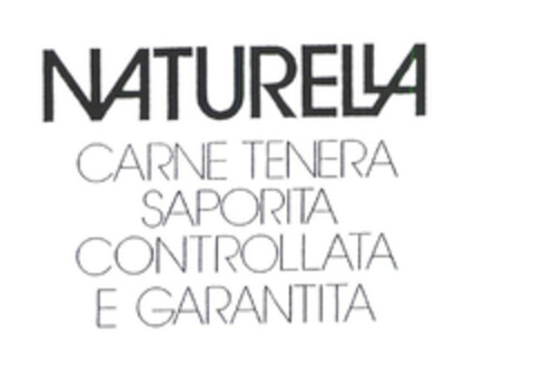 NATURELLA CARNE TENERA SAPORITA CONTROLLATA E GARANTITA Logo (EUIPO, 22.12.2003)