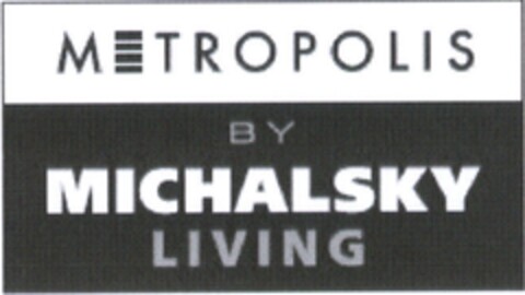 M TROPOLIS BY MICHALSKY LIVING Logo (EUIPO, 03/12/2012)