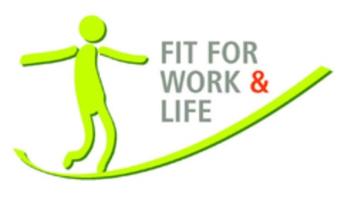FIT FOR WORK & LIFE Logo (EUIPO, 24.02.2017)