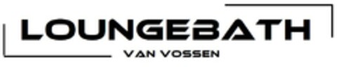 LOUNGEBATH VAN VOSSEN Logo (EUIPO, 22.06.2022)