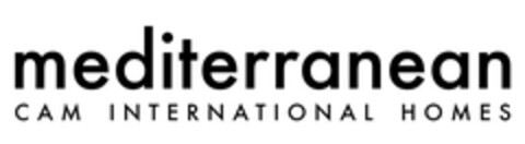 mediterranean CAM INTERNATIONAL HOMES Logo (EUIPO, 11/21/2006)