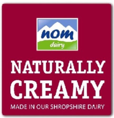 nom dairy NATURALLY CREAMY MADE IN OUR SHROPSHIRE DAIRY Logo (EUIPO, 17.06.2009)