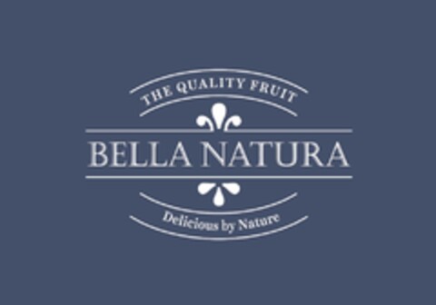 THE QUALITY FRUIT BELLA NATURA Delicious by Nature Logo (EUIPO, 24.09.2019)