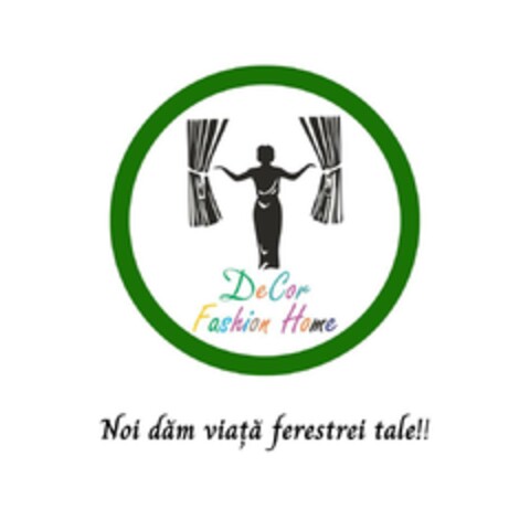 DeCor Fashion Home Noi dam viata ferestrei tale!! Logo (EUIPO, 28.05.2023)