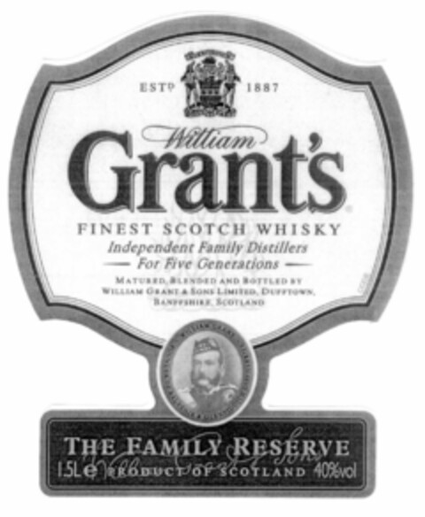 ESTd 1887 William Grant's FINEST SCOTCH WHISKY Independent Family Distiller For Five Generations MATURED, BLENDED AND BOTTLED BY WILLIAM GRANT & SONS LIMITED, DUFFTOWN, BANFFISHIRE, SCOTLAND THE FAMILY RESERVE 1.5L e PRODUCTION OF SCOTLAND 40%vol Logo (EUIPO, 02.04.2002)