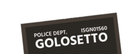 POLICE DEPT. ISGN01S60 GOLOSETTO Logo (EUIPO, 12.03.2018)