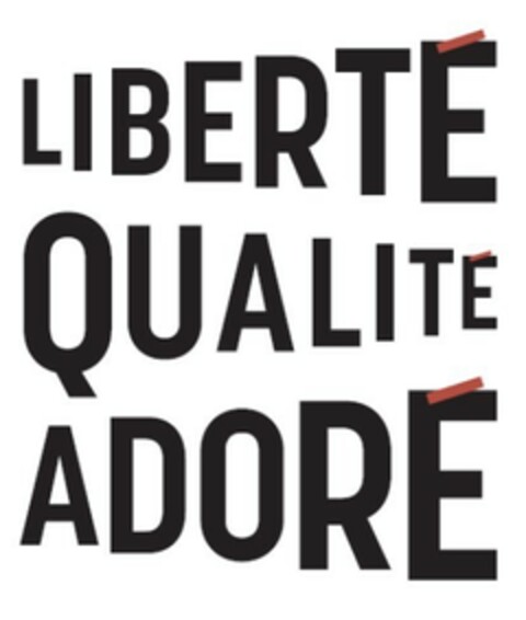 LIBERTE QUALITE ADORE Logo (EUIPO, 01.02.2019)