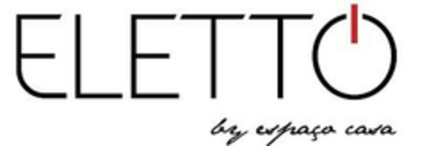 ELETTO by espaço casa Logo (EUIPO, 28.08.2023)