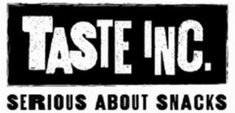 TASTE INC. SERIOUS ABOUT SNACKS Logo (EUIPO, 06.02.2013)