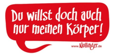 Du willst doch auch nur meinen Körper Logo (EUIPO, 13.09.2014)