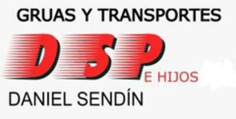 GRUAS Y TRANSPORTES DSP E HIJOS DANIEL SENDÍN Logo (EUIPO, 11/23/2023)