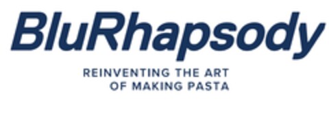 BluRhapsody REINVENTING THE ART OF MAKING PASTA Logo (EUIPO, 07/23/2021)