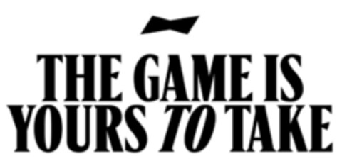 THE GAME IS YOURS TO TAKE Logo (EUIPO, 05.10.2022)