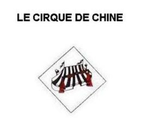 LE CIRQUE DE CHINE Logo (EUIPO, 27.04.2006)