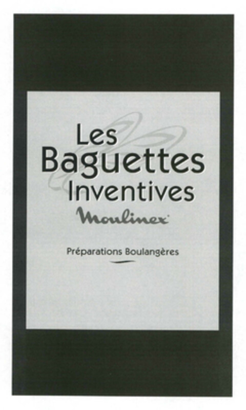 Les Baguettes Inventives Moulinex Préparations Boulangères Logo (EUIPO, 05/06/2013)