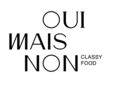 OUI MAIS NON CLASSY FOOD Logo (EUIPO, 14.09.2023)