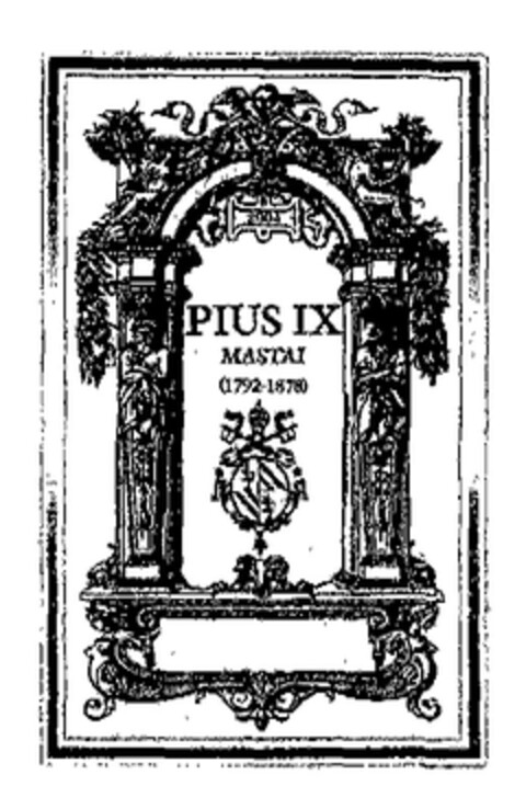 PIUS IX MASTAI (1792-1878) Logo (EUIPO, 11.01.2005)