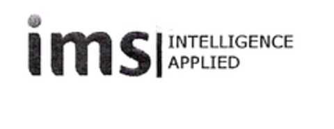 ims INTELLIGENCE APPLIED Logo (EUIPO, 22.11.2005)