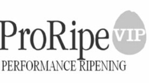 ProRipe VIP PERFORMANCE RIPENING Logo (EUIPO, 01.03.2006)