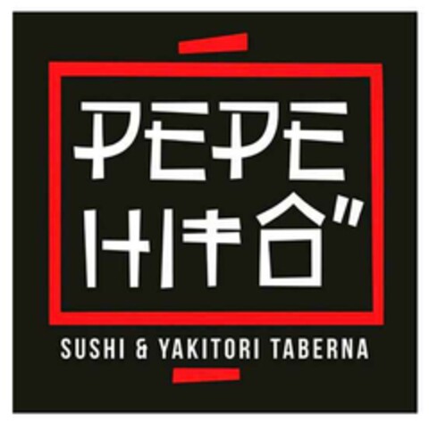 PEPE HITO SUSHI & YAKITORI TABERNA Logo (EUIPO, 03.06.2015)